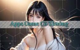 Apps Game có thưởng