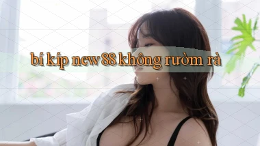 bí kíp new88 không rườm rà