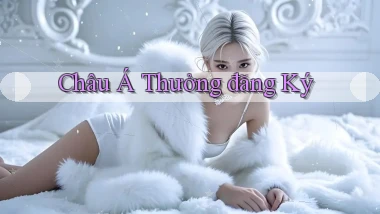 Châu Á Thưởng đăng ký