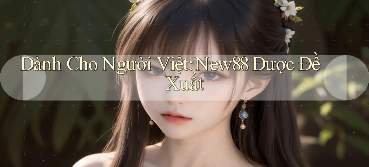 new88   Website Game   Địa Chỉ Mới 2026