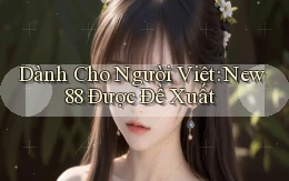 dành cho người việt new88 được đề xuất