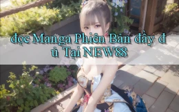 đọc manga phiên bản đầy đủ tại new88