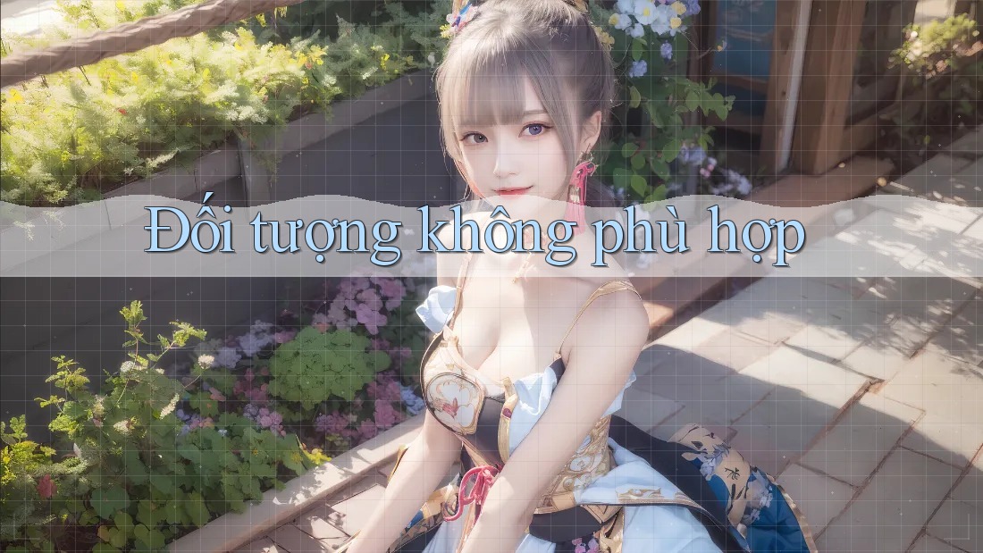 Đối tượng không phù hợp Đối tượng không phù hợp