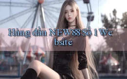 hàng đầu new88 số 1 website