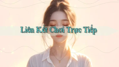 Liên kết Chơi trực tiếp
