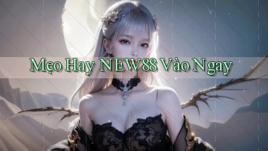 mẹo hay new88 vào ngay