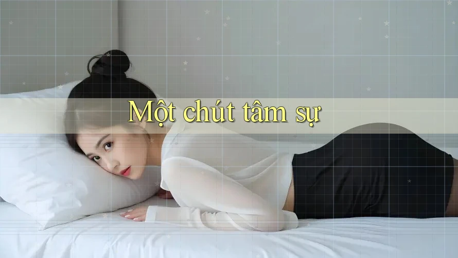 Một Chút Tâm Sự Một Chút Tâm Sự