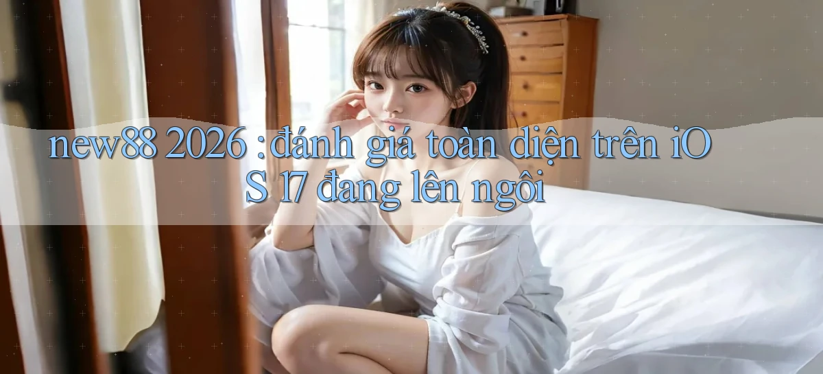 new88   Website Game   Địa Chỉ Mới 2026