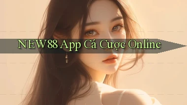 new88 app cá cược online