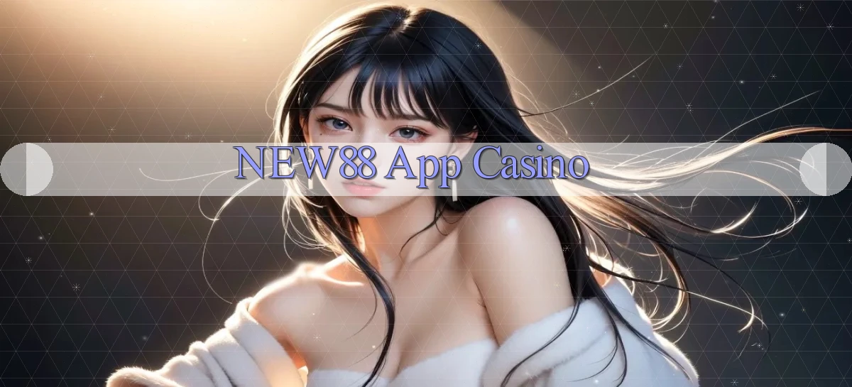 new88 app casino