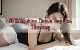 new88 app đánh bài đổi thưởng
