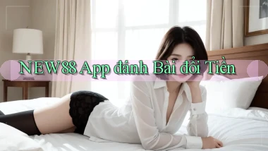 new88 app đánh bài đổi tiền
