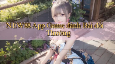 new88 app game đánh bài đổi thưởng