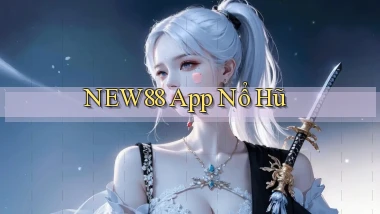 new88 app nổ hũ