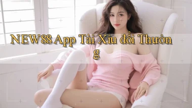 new88 app tài xỉu đổi thưởng