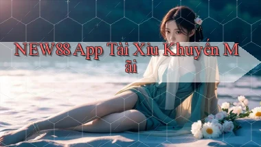 new88 app tài xỉu khuyến mãi