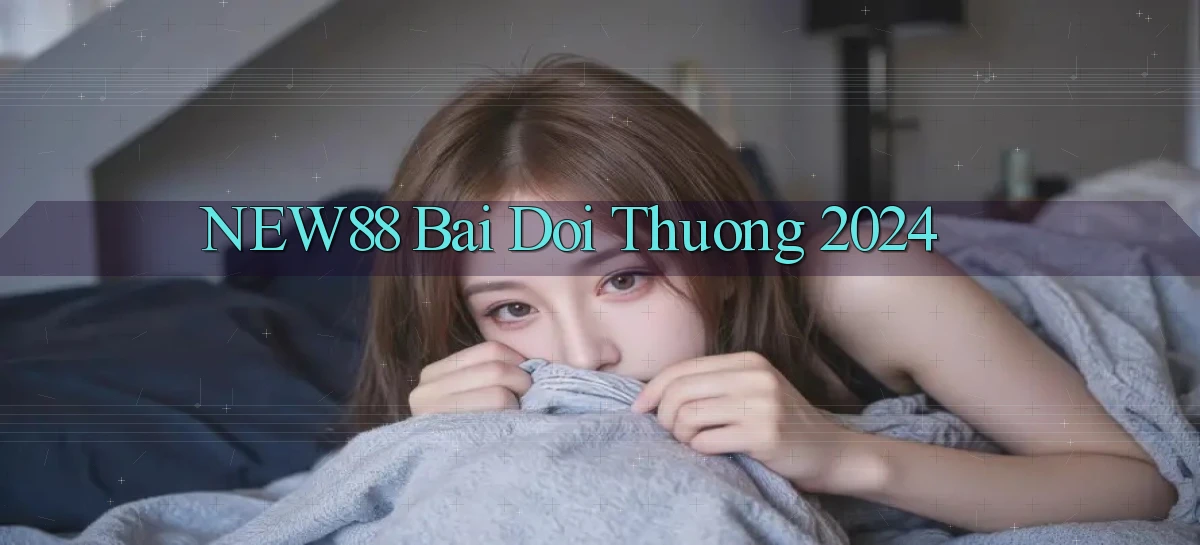 new88 bai doi thuong 2024