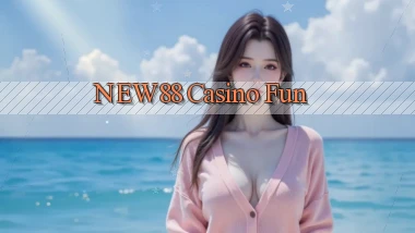 new88 casino fun