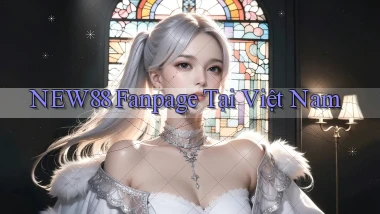 new88 fanpage tại việt nam