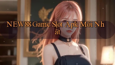 new88  game slot apk mới nhất
