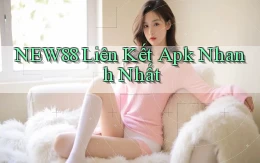 new88  liên kết apk nhanh nhất
