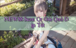 new88 scan qr gói quà dịp tết