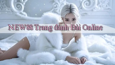 new88  trang đánh bài online