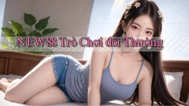 new88  trò chơi đổi thưởng