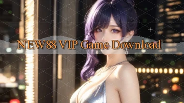 new88 VIP Game Download