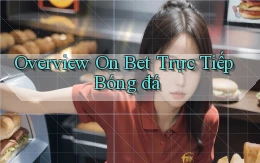 overview on bet trực tiếp bóng đá