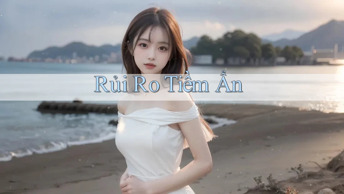 Rủi ro tiềm ẩn Rủi ro tiềm ẩn