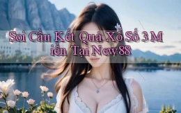 soi cầu kết quả xổ số 3 miền tại new88