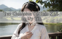test club man có thật không uy tín