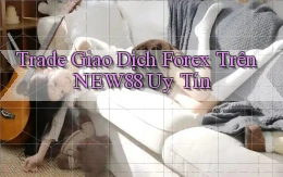 trade giao dịch forex trên new88 uy tín