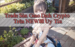 trade sàn giao dịch crypto trên new88 uy tín