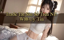 trade tài sản số trên new88 uy tín