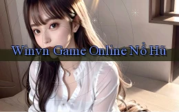 winvn  game online nổ hũ