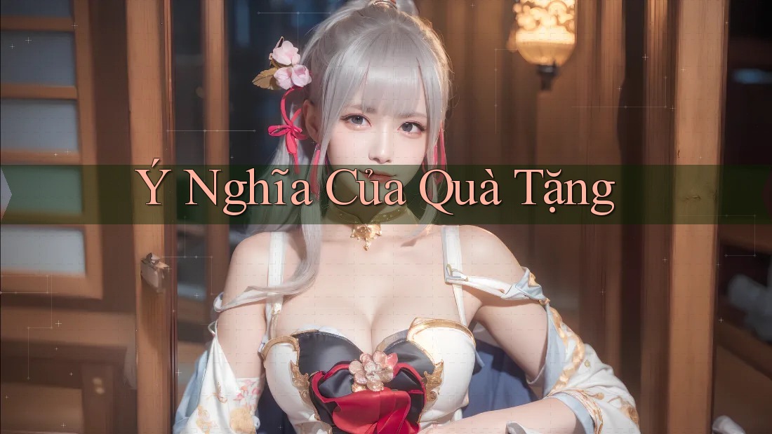 Ý Nghĩa Của Quà Tặng